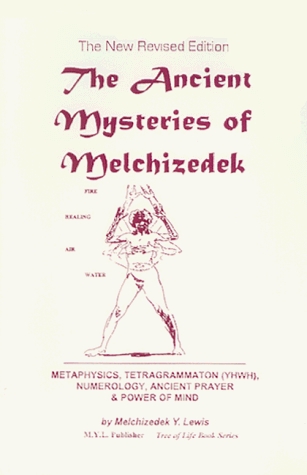 The Ancient Mysteries Pf Melchizedek (Paperback)