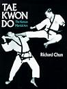 Tae Kwon Do: The Korean Martial Art Tae Kwon Do: The Korean Martial Art