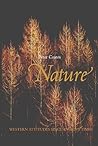 Nature: Western Attitudes Since Ancient Times