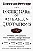 Dictionary of American Quotations, The American Heritage by Margaret Miner Dictionary of American Quotations, The American Heritage by Margaret Miner