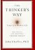 The Thinker's Way : 8 Steps to a Richer Life