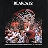 Bearcats! The Story of Basketball at the University of Cincinnati