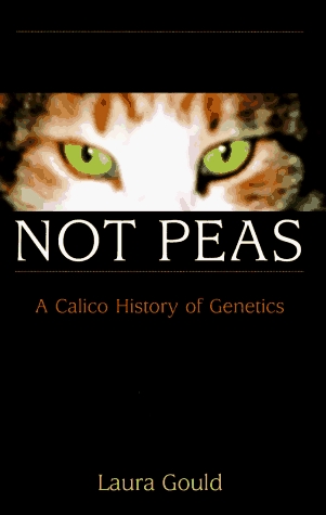 Cats are not Peas: A Calico History of Genetics (Hardcover)