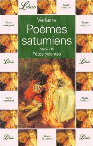 Poemes saturniens suivi de fetes galantes (Paperback)