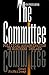 The Committee: Political As...