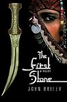 The First Stone: A Novel