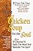 A 4th Course of Chicken Soup for the Soul: 101 More Stories to Open the Heart and Rekindle the Spirit