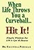 When Life Throws You a Curv...