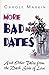 More Bad Dates by Carole Markin
