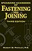 Standard Handbook of Fastening and Joining by Robert O. Parmley
