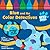 Blue and the Color Detectives (Blue's Clues)