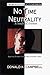 No Time for Neutrality by Donald K. Campbell