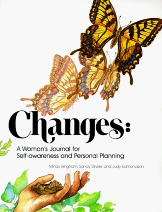 Changes : A Woman's Journal for Self-Awareness and Personal Planning (Paperback)