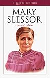 Mary Slessor: Queen of Calabar (Heroes of the Faith)