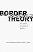 Border Theory
