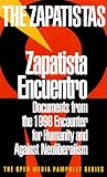 Zapatista Encuentro: Documents from the 1996 Encounter for Humanity Against Neoliberalism