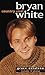 Bryan White: Country Cool