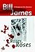 Roses, Roses by Bill  James
