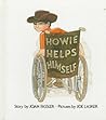 Howie Helps Himself. by Joan Fassler