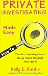 Private Investigating Made Easy: Private Investigating Made Easy