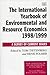 The International Yearbook Of Environmental And Resource Econ... by Tom Tietenberg