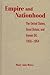 Empire and Nationhood: The United States, Great Britain, and Iranian Oil, 1950-1954