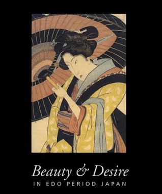 Beauty & Desire in Edo Period Japan (Paperback)