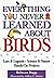 Everything You Never Learned About Birds