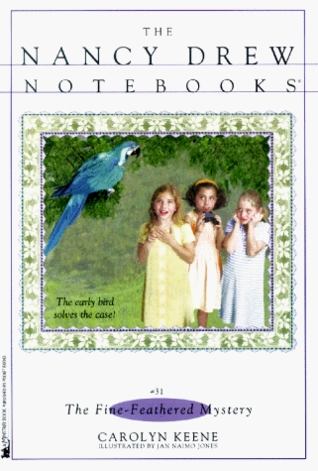 The Fine-Feathered Mystery (Nancy Drew: Notebooks, #31)