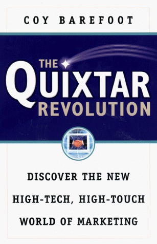 The Quixtar Revolution: Discover the New High-Tech, High-Touch World of Marketing (Paperback)