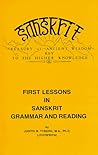 First Lessons in Sanskrit Grammar and Reading