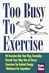 Too Busy to Exercise
