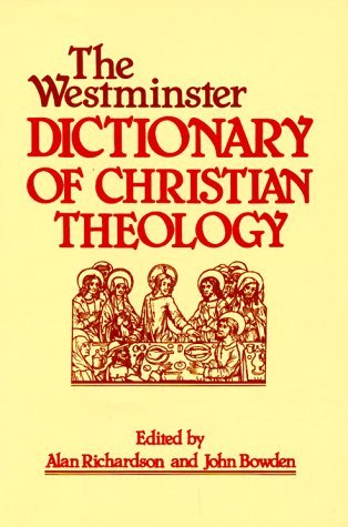 The Westminster Dictionary of Christian Theology (Hardcover)