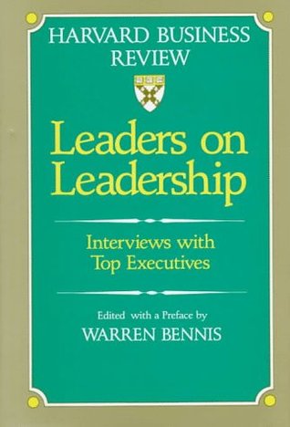 Leaders on Leadership: Interviews With Top Executives (A Harvard Business Review Book Series)