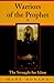 Warriors Of The Prophet: The Struggle For Islam