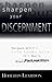 Sharpen Your Discernment by Roberts Liardon