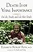 Death is of Vital Importance by Elisabeth Kübler-Ross