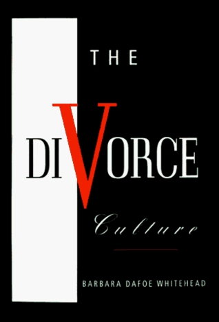 The Divorce Culture (Hardcover)