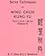 Secret Techniques of Wing Chun Kung Fu: Third Level -- Bil Jee
