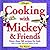 Cooking with Mickey & Frien...