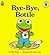Bye-Bye, Bottle (Muppet Babies Big Steps Book)