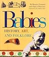 Babies: History, Art, and Folklore