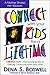 Connect With Your Kids for a Lifetime: Creative Play-The Surprising Key to Lifelong Communication and Love