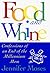 FOOD AND WHINE by Jennifer Moses