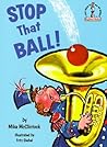 Stop that Ball! by Mike McClintock