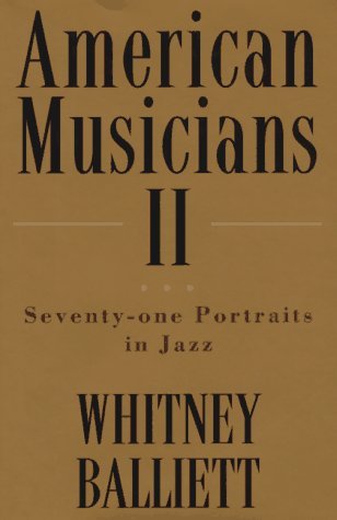 American Musicians II: Seventy-one Portraits in Jazz (Hardcover)