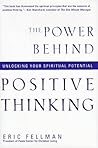 The Power Behind Positive Thinking: Unlocking Your Spiritual Potential