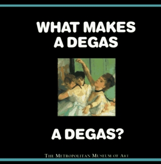 What Makes a Degas a Degas? (Paperback)