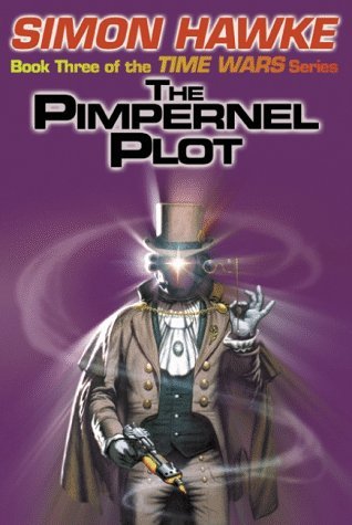 The Pimpernel Plot (Time Wars, #3)
