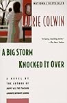 A Big Storm Knocked It Over by Laurie Colwin